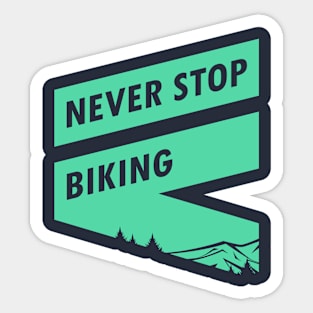 Never Stop Sticker